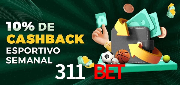 10% de bônus de cashback na 311 bet